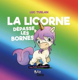 LICORNE DEPASSE LES BORNES (GESTE)  REEDITION