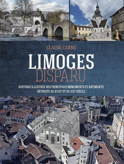 LIMOGES DISPARU (GESTE) - CLAUDE CARDO - GESTE