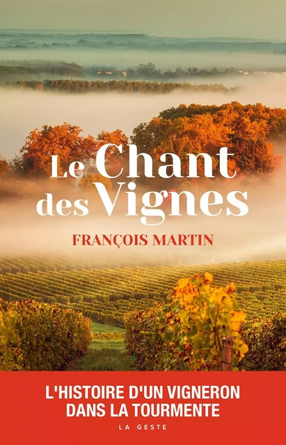 CHANT DES VIGNES (GESTE) - François Martin - GESTE