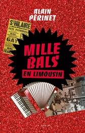 MILLE BALS EN LIMOUSIN (GESTE) (COLL. HISTOIRE et; RECITS)