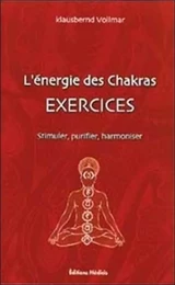 L'énergie des Chakras - Exercices