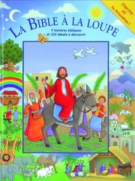 La Bible à la loupe