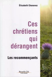 Ces Chretiens Qui Derangent