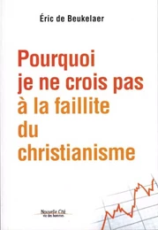 Pourquoi je ne crois pas à la faillite du christianisme