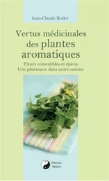 Vertus médicinales des plantes aromatiques