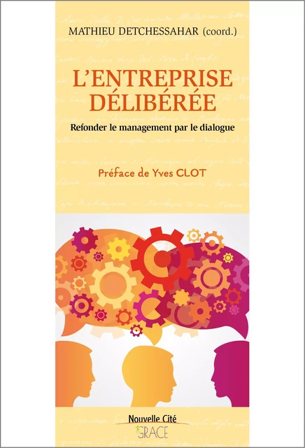 L'entreprise délibérée - Mathieu Detchessahar - NOUVELLE CITE