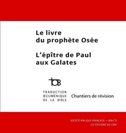 Le livre du prophète Osée et l'épître de Paul aux Galates