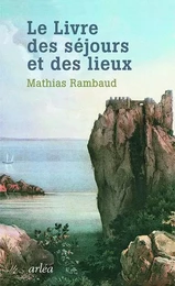 Le Livre des séjours et des lieux