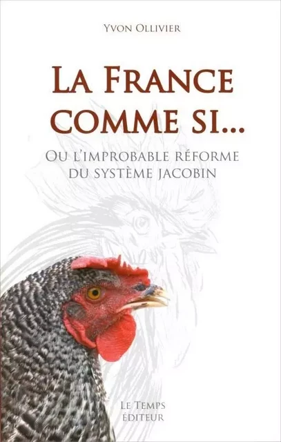 La France comme si... - Yvon Ollivier - LE TEMPS