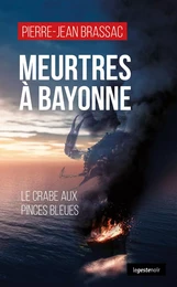 MEURTRES A BAYONNE (GESTE)  (COLL. GESTE NOIR)