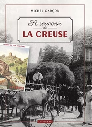 SE SOUVENIR DE LA CREUSE (GESTE) (COLL. BEAU PETIT PAYS )