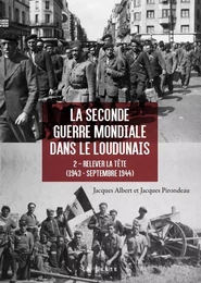 SECONDE GUERRE MONDIALE DANS LE LOUDUNAIS 1943-1944 (GESTE) (COLL. HISTOIRE et; RE