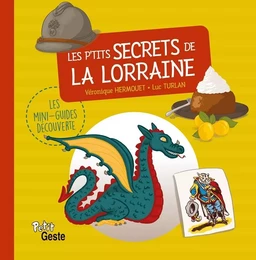 LES P'TITS SECRETS DE LA LORRAINE