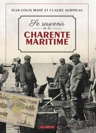 SE SOUVENIR DE LA CHARENTE-MARITIME (GESTE) (COLL. BEAU PETIT PAYS )