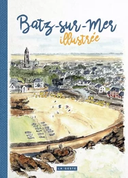 BATZ-SUR-MER ILLUSTREE (GESTE)