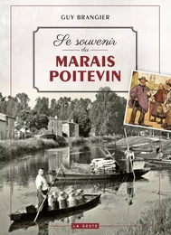 SE SOUVENIR DU MARAIS POITEVIN (GESTE) (COLL. BEAU PETIT PAYS )