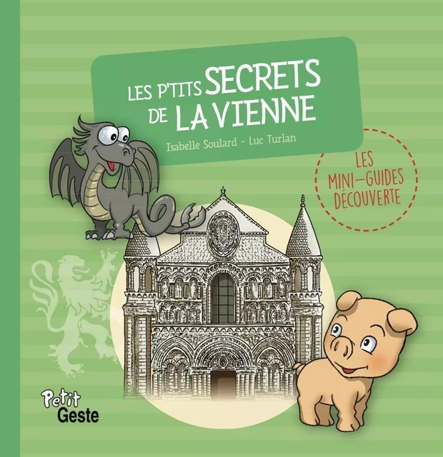 P'TITS SECRETS DE LA VIENNE (GESTE) - ISABELLE SOULARD - GESTE