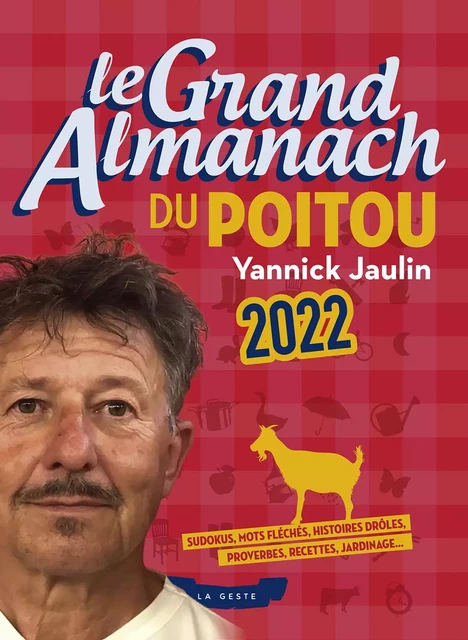 LE GRAND ALMANACH DU POITOU 2022 - YANNICK JAULIN - GESTE