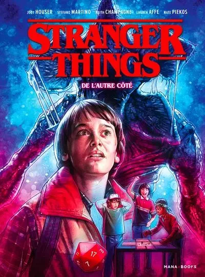 Stranger Things - De l'autre côté - Jody Houser, Stefano Martino, Keith Champagne, Lauren Affe, Nate Piekos - AC média