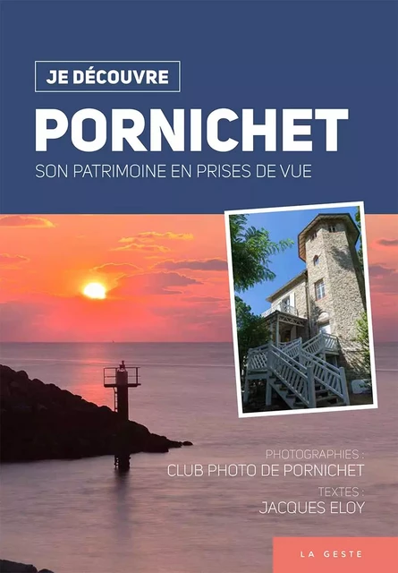 JE DECOUVRE PORNICHET -  CLUB PHOTO DE PORNICHET - GESTE