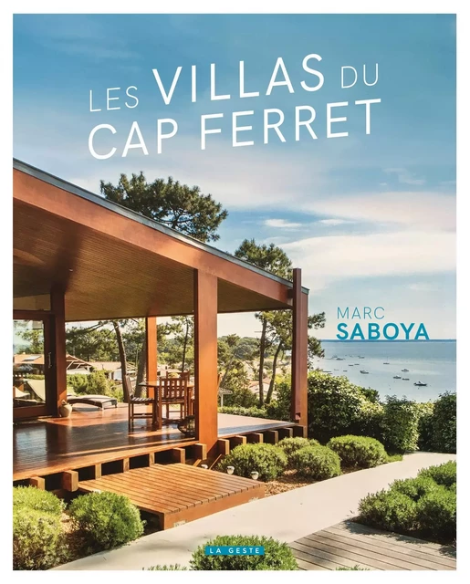 VILLAS DU CAP FERRET - MARC SABOYA - GESTE