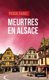 MEURTRES EN ALSACE