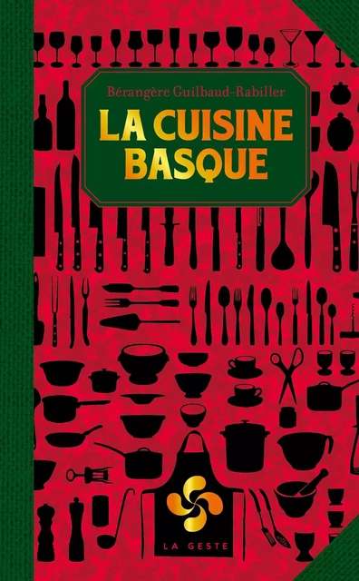 CUISINE BASQUE  (POCHE - RELIE) COLL. BAROQUE REEDITION - BERANGERE RABILLER - GESTE