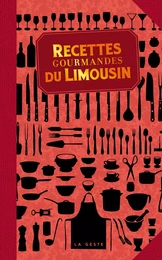 RECETTES GOURMANDES DU LIMOUSIN