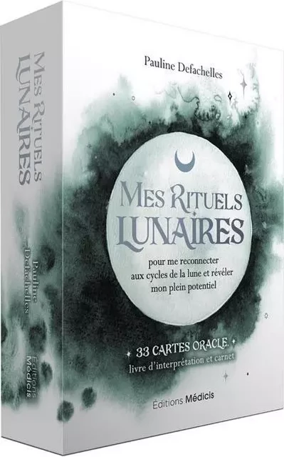 Mes rituels lunaires - pour me reconnecter aux cycles de la lune et révéler mon plein potentiel - Pauline Defachelles - Dervy