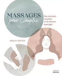 Massages pour couples - Des moments de plaisir et de détente à partager