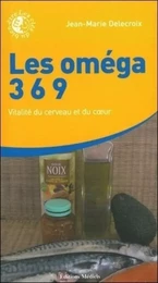 Les oméga 3 6 9