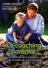 Le coaching parental - Comment accompagner la réussite de vos enfants