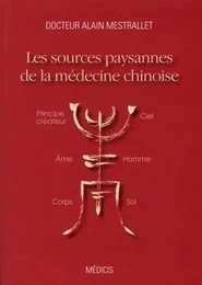 Les sources paysannes de la médecine chinoise