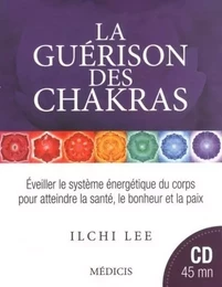 La guérison des chakras