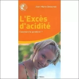 L'excès d'acidité