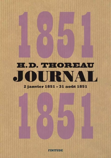 Journal 2 janvier 1851 - 31 août 1851 - Volume 5 - Henry D. THOREAU - FINITUDE