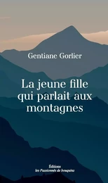 La jeune fille qui parlait aux montagnes