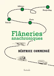 FLANERIES ANACHRONIQUES