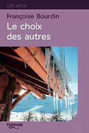 LE CHOIX DES AUTRES