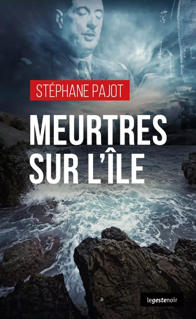 MEURTRES SUR L'ILE - STEPHANE Pajot - GESTE