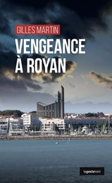 VENGEANCE A ROYAN (GESTE)  (COLL. GESTE NOIR)