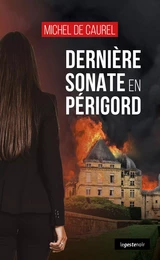 DERNIÈRE SONATE EN PÉRIGORD