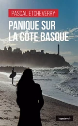 PANIQUE SUR LA COTE BASQUE (POCHE) COLL. GESTE NOIR