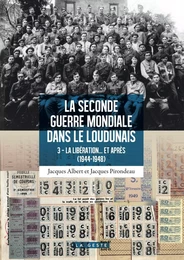 SECONDE GUERRE MONDIALE DANS LE LOUDUNAIS (1944-1948)  (GESTE) - LA LIBERATION