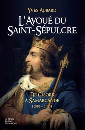 L'AVOUÉ DU SAINT-SÉPULCRE - SAGA DES LIMOUSINS (TOME 18)