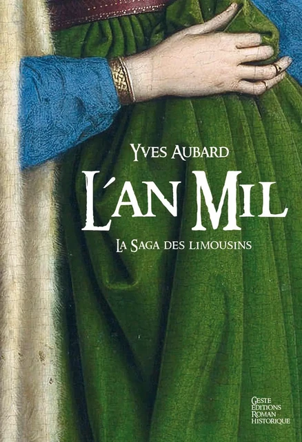 AN MIL - SAGA DES LIMOUSINS (TOME II - VERSION POCHE) - YVES AUBARD - GESTE