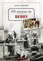 SE SOUVENIR DU BERRY (GESTE) (COLL. BEAU PETIT PAYS )