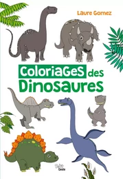 COLORIAGES DES DINOSAURES (RETIRAGE - 2ème EDITION) (NE)