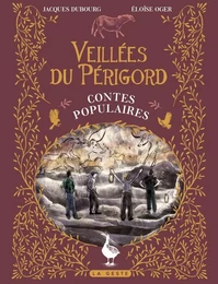 VEILLÉES DU PÉRIGORD