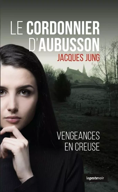 CORDONNIER D'AUBUSSON (NOUVELLE EDITION) - Jacques Jung - GESTE